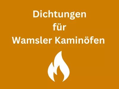Wamsler Kaminofen Dichtungen